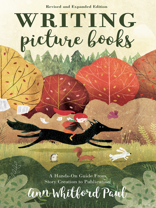 Title details for Writing Picture Books Revised and Expanded Edition by Ann Whitford Paul - Available